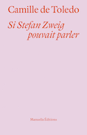 Si Stefan Zweig pouvait parler